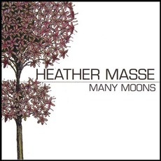Many Moons mp3 Album by Heather Masse