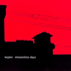 Missionless Days mp3 Album by Kepler