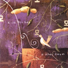 Bitter Sweet mp3 Album by Kim Richey