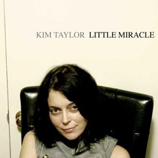 Little Miracle mp3 Album by Kim Taylor