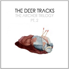 The Archer Trilogy Pt. 2 mp3 Album by The Deer Tracks