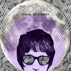 Fables Of History mp3 Album by The Moons