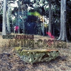Actor-Caster mp3 Album by Generationals