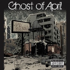 Dead Philosophy mp3 Album by Ghost Of April