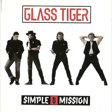 Simple Mission mp3 Album by Glass Tiger