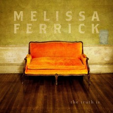The Truth Is mp3 Album by Melissa Ferrick