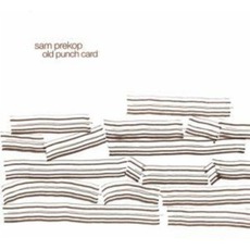 Old Punch Card mp3 Album by Sam Prekop