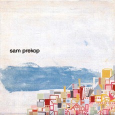 Sam Prekop mp3 Album by Sam Prekop
