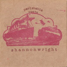 Perishable Goods mp3 Album by Shannon Wright