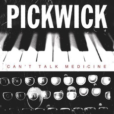 Can't Talk Medicine mp3 Album by Pickwick