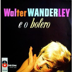E O Bolero mp3 Album by Walter Wanderley