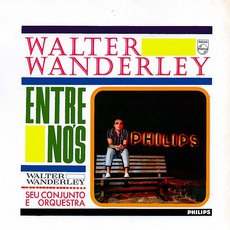 Entre Nós mp3 Album by Walter Wanderley