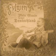 Mein Glaube Heisst Deutschland mp3 Album by Fylgien