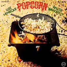 Popcorn mp3 Album by Luiz Henrique & Walter Wanderley