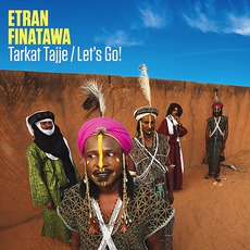 Tarkat Tajje mp3 Album by Etran Finatawa