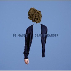 Dear Stranger, mp3 Album by TG Mauss