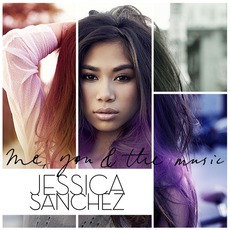 Me, You & The Music mp3 Album by Jessica Sanchez