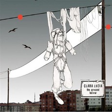 The Ground Below mp3 Album by Clara Luzia