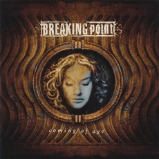 Coming Of Age mp3 Album by Breaking Point