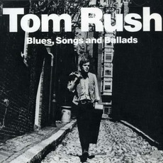 Blues, Songs And Ballads mp3 Artist Compilation by Tom Rush