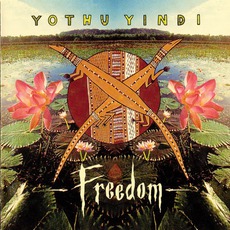 Freedom mp3 Album by Yothu Yindi