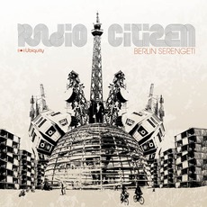 Berlin Serengeti mp3 Album by Radio Citizen
