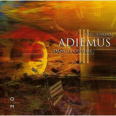 Adiemus III: Dances Of Time mp3 Album by Adiemus