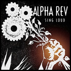 Sing Loud mp3 Single by Alpha Rev