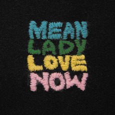 Love Now mp3 Album by Mean Lady