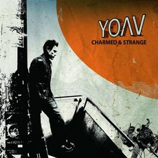 Charmed & Strange mp3 Album by Yoav