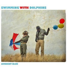 Ambient Blue mp3 Album by Swimming With Dolphins