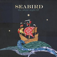 The Silent Night EP mp3 Album by Seabird