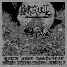 Metal Fist Destroyer mp3 Album by Körgull The Exterminator