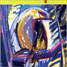 Passarim (Re-Issue) mp3 Album by Antônio Carlos Jobim