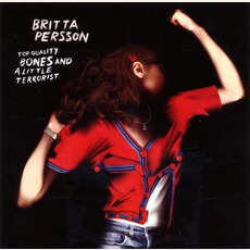 Top Quality Bones And A Little Terrorist mp3 Album by Britta Persson