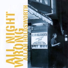 All Night Wrong mp3 Live by Allan Holdsworth