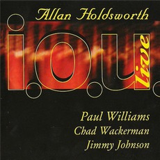 I.O.U Live mp3 Live by Allan Holdsworth