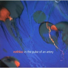 In The Pulse Of An Artery mp3 Album by Rothko