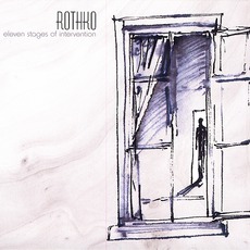 Eleven Stages Of Intervention mp3 Album by Rothko
