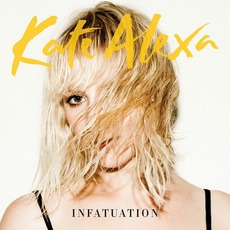 Infatuation mp3 Album by Kate Alexa