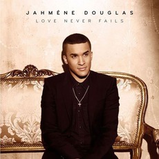 Love Never Fails mp3 Album by Jahmene Douglas