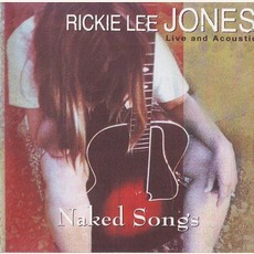 Naked Songs: Live And Acoustic mp3 Live by Rickie Lee Jones