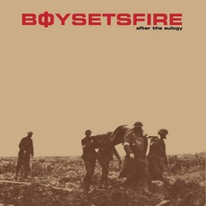 After The Eulogy mp3 Album by Boysetsfire