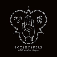 While A Nation Sleeps… mp3 Album by Boysetsfire