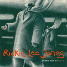 Traffic From Paradise mp3 Album by Rickie Lee Jones