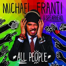 All People mp3 Album by Michael Franti & Spearhead