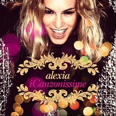 iCanzonissime mp3 Album by Alexia