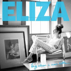Big When I Was Little mp3 Single by Eliza Doolittle