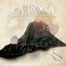 La Roca Antologya 1999-2009 mp3 Artist Compilation by Nacho Sotomayor