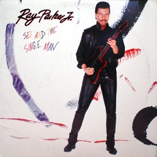 Sex And The Single Man mp3 Album by Ray Parker Jr.
